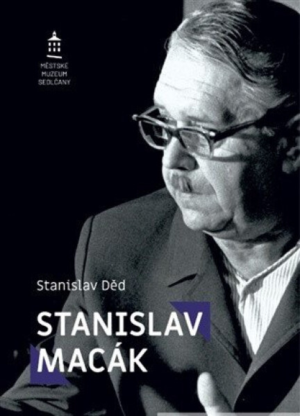 Stanislav Macák - Stanislav Děd