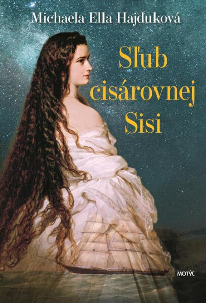 Sľub cisárovnej Sisi - Michaela Ella Hajduková
