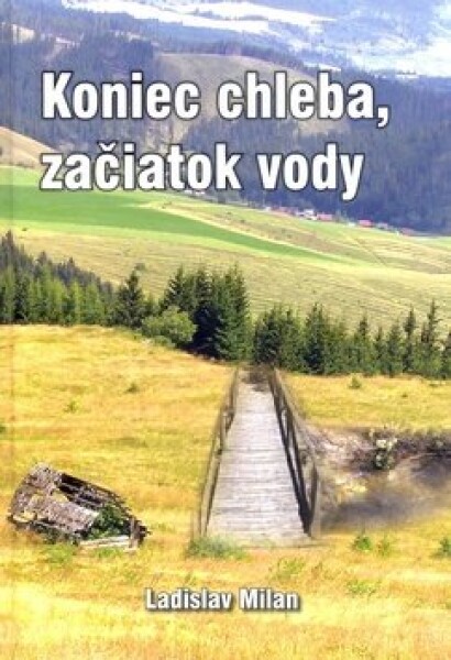 Koniec chleba, začiatok vody