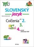 Slovenský jazyk Cvičenia pre 2., 3., 4. ročník základných škôl