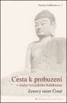Cesta probuzení tradici korejského buddhismu Činul