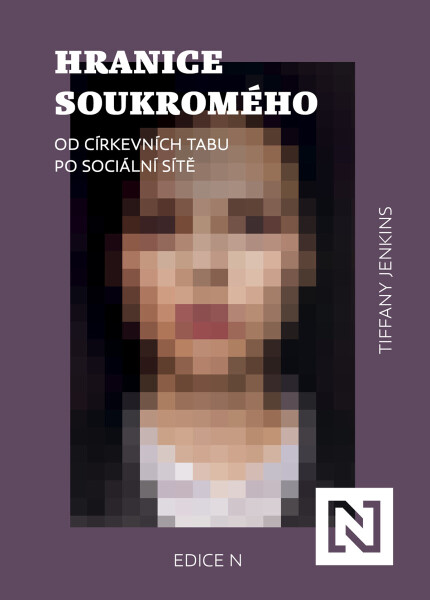 Hranice soukromého - Tiffany Jenkinsová