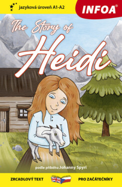 Příběh Heidi / The Story of Heidi - Zrcadlová četba (A1-A2) - Johanna Spyriová