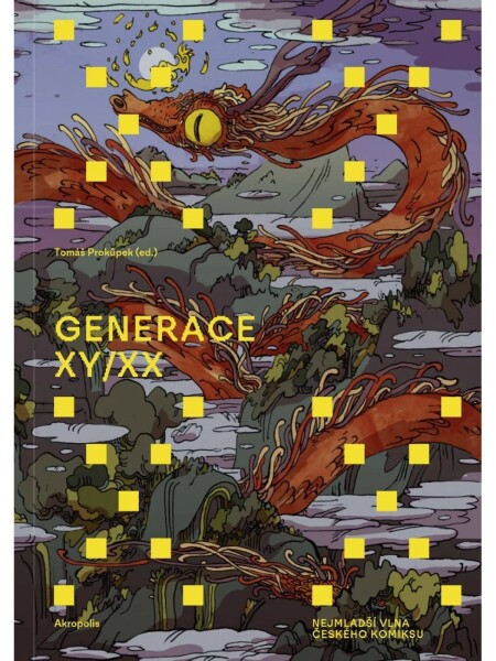 Generace XY/XX - Nejmladší vlna českého komiksu - Tomáš Prokůpek