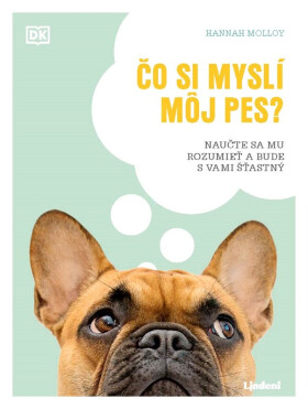 Čo si myslí môj pes? - Hannah Molloy