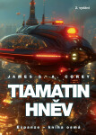 Tiamatin hněv - Expanze 8, 2. vydání - James S. A. Corey
