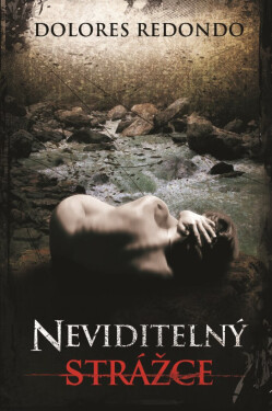 Neviditelný strážce - Dolores Redondová