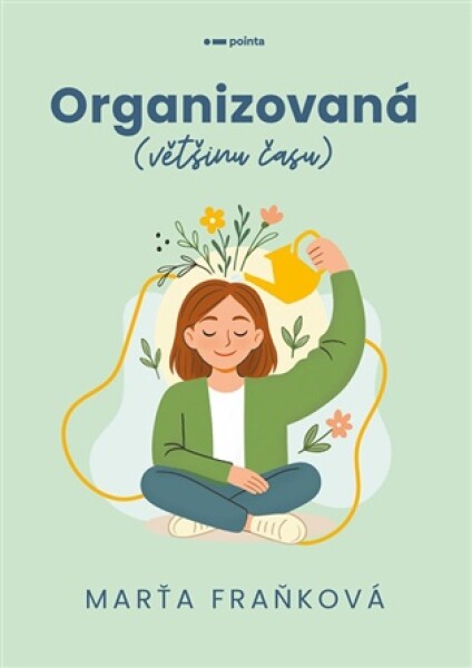 Organizovaná (většinu času)