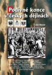 Podivné konce v českých dějinách - Jan Bauer