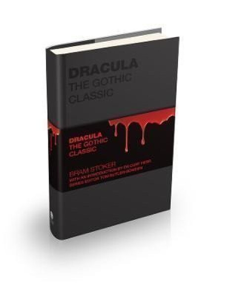 Dracula: The Gothic Classic - Bram Stoker