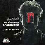 I mrtví prahnou po pomstě - Daniel Barták
