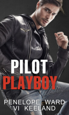 Pilot playboy - Vi Keelandová, Penelope Wardová - e-kniha