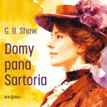 Domy pana Sartoria - George Bernard Shaw - audiokniha