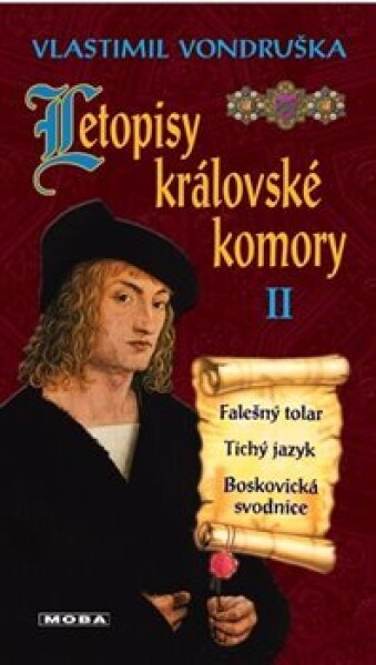 Letopisy královské komory II. - Falešný tolar / Tichý jazyk / Boskovická svodnice, 4. vydání - Vlastimil Vondruška