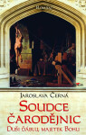 Soudce čarodějnic - Duši ďáblu, majetek Bohu - Jaroslava Černá