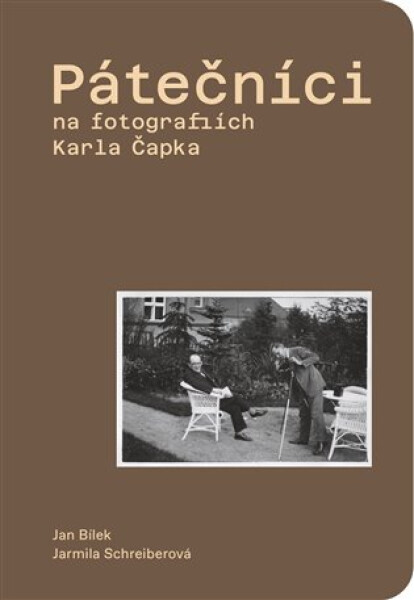 Pátečníci na fotografiích Karla Čapka - Jan Bílek