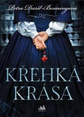 Křehká krása - Petra Durstová-Benningová