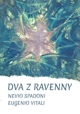 Dva z Ravenny - Nevio Spadoni, Eugenio Vitali - e-kniha