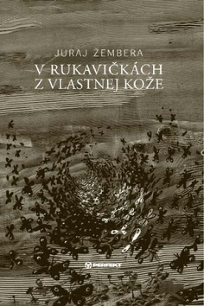 Rukavičkách vlastnej kože