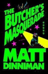 Butcher´s Masquerade - Matt Dinniman