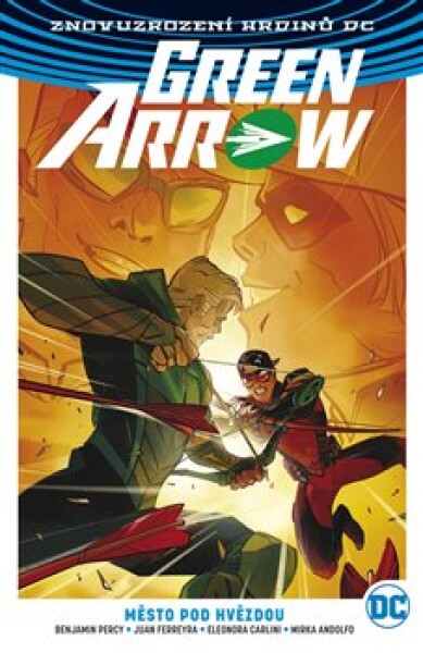 Green Arrow Město pod hvězdou Benjamin Percy