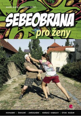 Sebeobrana pro ženy - Bedřich Rýč, Veronika Petrů