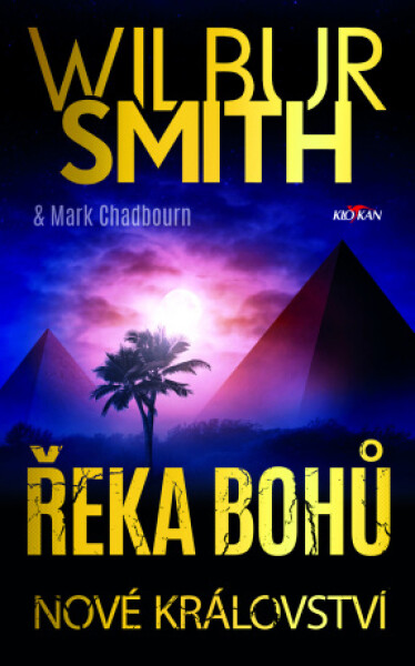 Řeka bohů - Nové království - Wilbur Smith - e-kniha