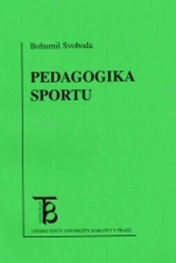 Pedagogika sportu - Bohumil Svoboda