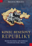 Konec Benešovy republiky - Emanuel Moravec