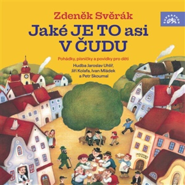 Svěrák: Jaké je to asi v Čudu