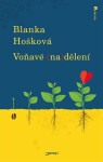 Voňavé (na)dělení (poškozená) - Blanka Hošková