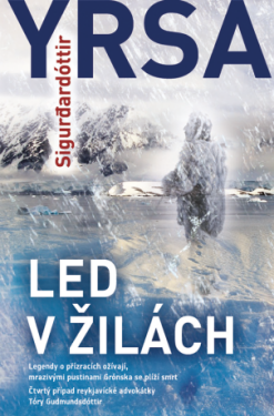 Led v žilách - Yrsa Sigurdardóttir - e-kniha