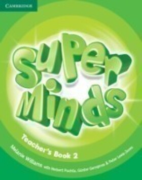 Super Minds Level 2 Teachers Book - Melanie Williams