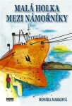 Malá holka mezi námořníky - Monika Marková