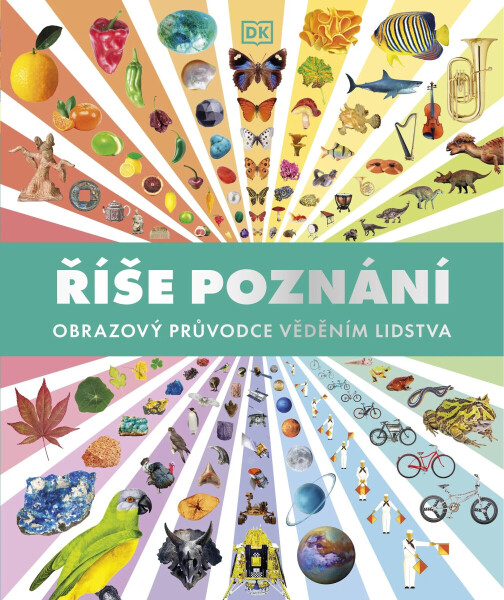 Říše poznání: Obrazový průvodce věděním lidstva