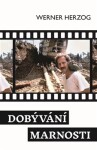 Dobývání marnosti Werner Herzog