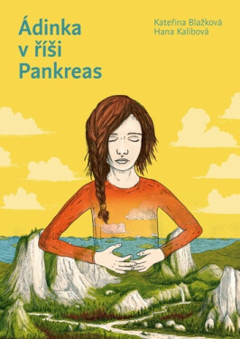 Ádinka v říši Pankreas - Kateřina Blažková