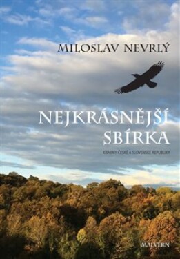 Nejkrásnější sbírka Miloslav Nevrlý