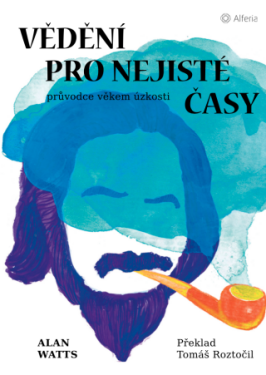 Vědění pro nejisté časy - Alan Watts - e-kniha