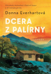 Dcera z palírny - Donna Everhart