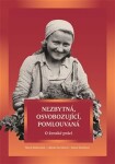 Nezbytná, osvobozující, pomlouvaná Marie Bahenská,