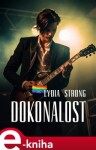 Dokonalost - Lydia Strong