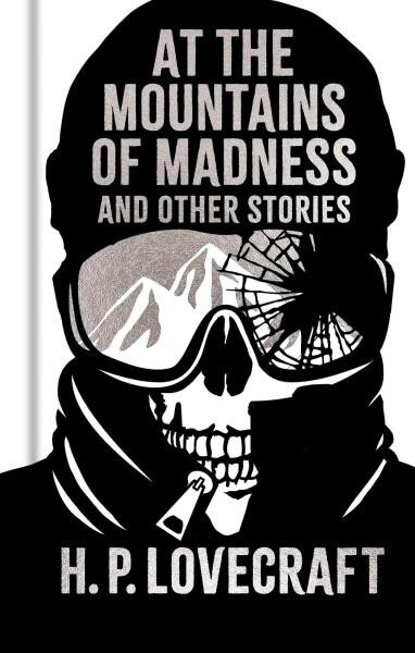 At the Mountains of Madness and Other Stories - Howard Phillips Lovecraft