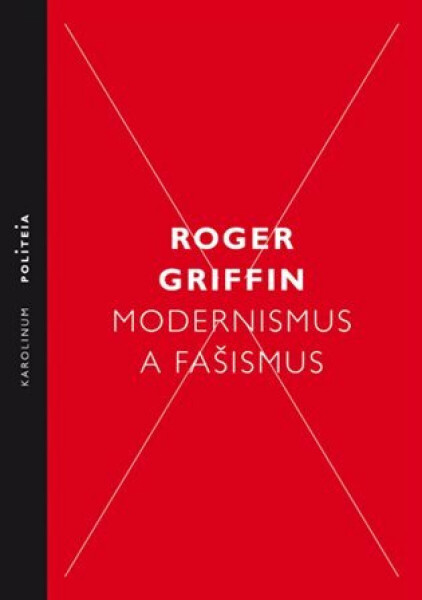 Modernismus a fašismus - Roger Griffin