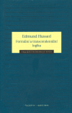 Formální transcendentální logika Edmund Husserl