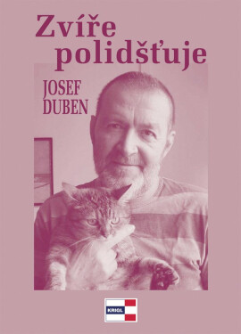 Zvíře polidšťuje (poškozená) - Josef Duben