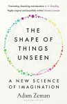Shape of Things Unseen - Zeman Adam