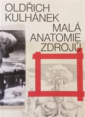 Oldřich Kulhánek Malá anatomie zdrojů