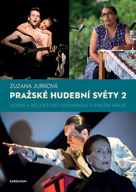 Pražské hudební světy 2 - Zuzana Jurková