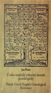 Česko-anglický příruční slovník genealogický Jan Pařez